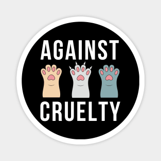 Against Animal Cruelty Magnet